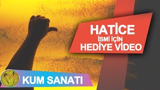 iyi ki doğdun Hatice - Kişiye özel doğum günü hediyesi kum sanatı videosu