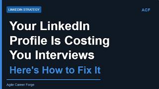 Your LinkedIn Profile Is Costing You Interviews — Here's How to Fix It (Scrum Master Edition)