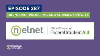 (Ep. 287) Big Nelnet Problems and Summer Updates