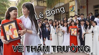 LÊ BỐNG CẢI TRANG HỌC SINH VỀ THĂM TRƯỜNG CŨ | TikTok Trend Học Sinh |