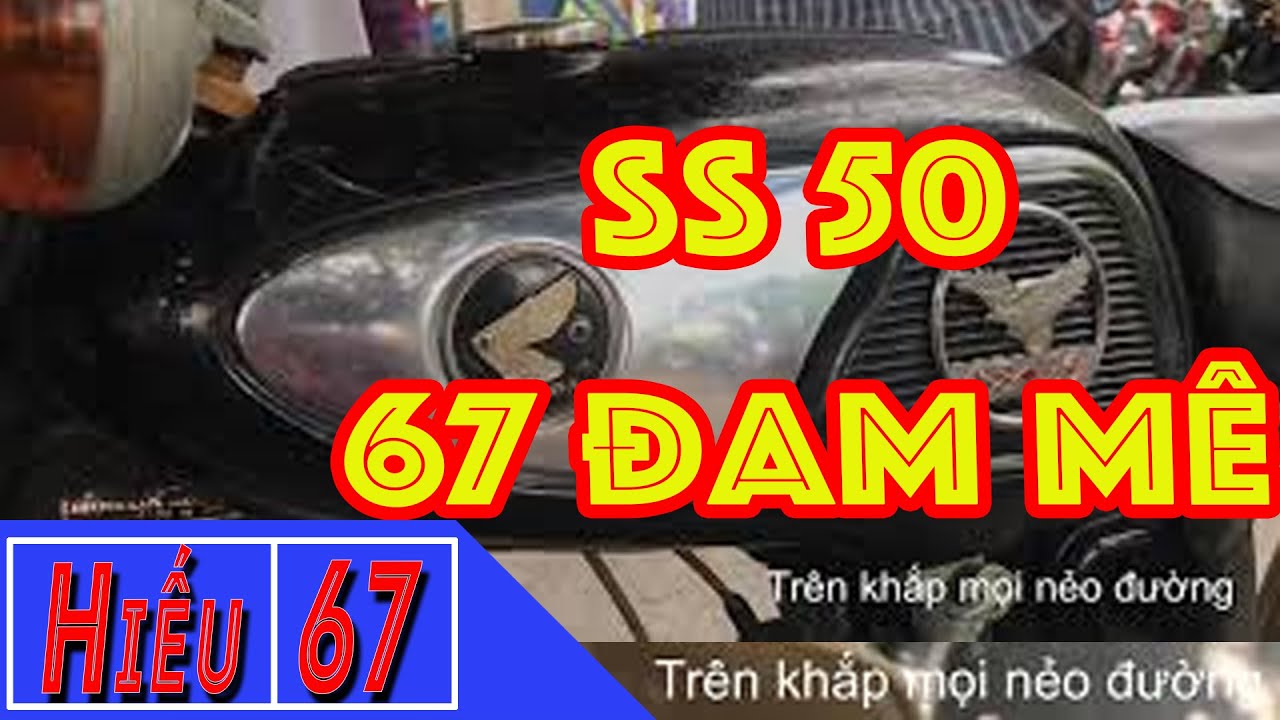 Xe 67,mình sườn đẹp (#X67) (#SS50) - YouTube