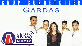 Grup Gurbetçiler | Gardaş Resimi