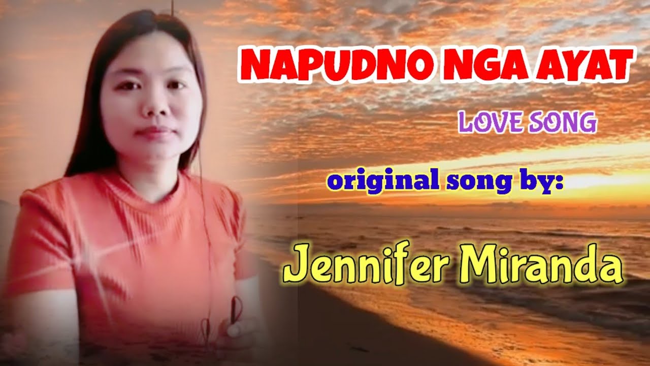 NAPUDNO NGA AYAT by Jennifer Miranda NAPUDNO NGA AYAT by Jennifer Miranda