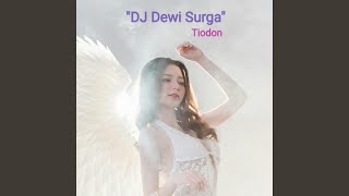 Download Lagu DJ Dewi Surga MP3 Download Lagu DJ Dewi Surga MP3