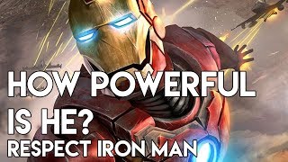 how powerful is he? respect iron man