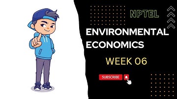 Introduction to Environmental Economics NPTEL ASSIGNMENT ANSWERS  Week 6