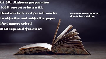 CS 501 Midterm preparation 100% correct solution file solved past paper-VU Guys