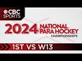 Canadian National Para Hockey Championship: 1st vs W13 | CBC Sports