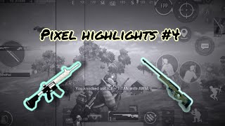 PIXEL Highlights #4 / don’t worry be happy❤️