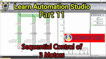 Sequential Control of Three Motors in Automation Studio | Tutorial #11 for beginners