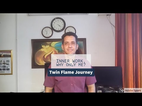 Why I Have To Do All Inner Work for my Twin Flame?