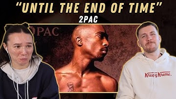 2Pac - Until The End Of Time REACTION