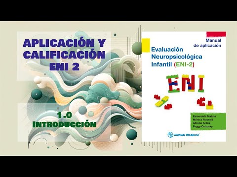 Aplicación y calificación de la batería de Evaluación Neuropsicológica Infantil ENI 2