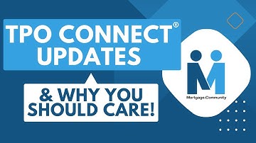Encompass TPO Connect® Updates & Why You Should Care