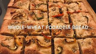 HEALTHY WHOLE-WHEAT ITALIAN FOCACCIA BREAD | No Maida | No Egg | Easy to make | Focaccia Bread