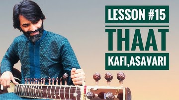 SITAR TUTORIAL LESSON 15 || KAFI & ASAVARI THAAT || ON SITAR || BY DR. ASHOK KUMAR CHAMBYAL