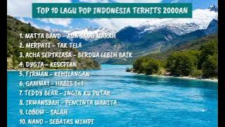 TOP 10 LAGU POP INDONESIA TERHITS 2000AN