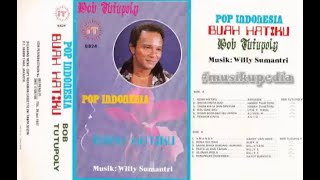 (Full Album) Bob Tutupoly # Buah Hatiku