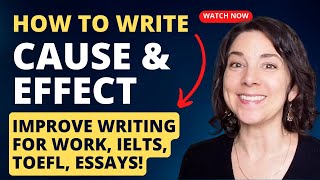 Transitions for CAUSE and EFFECT for essays, work, IELTS, TOEFL