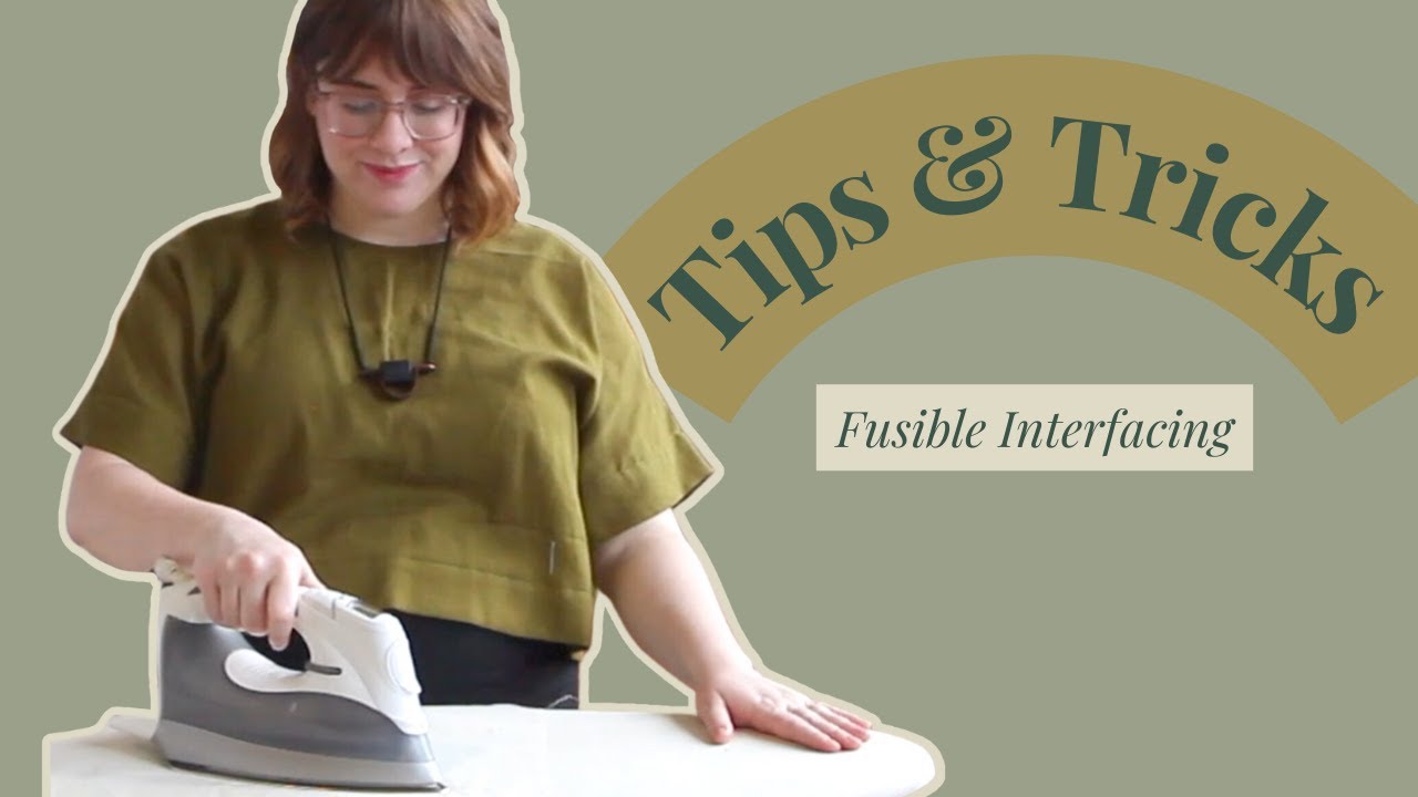 How to Choose the Best Interfacing for Your Sewing Project