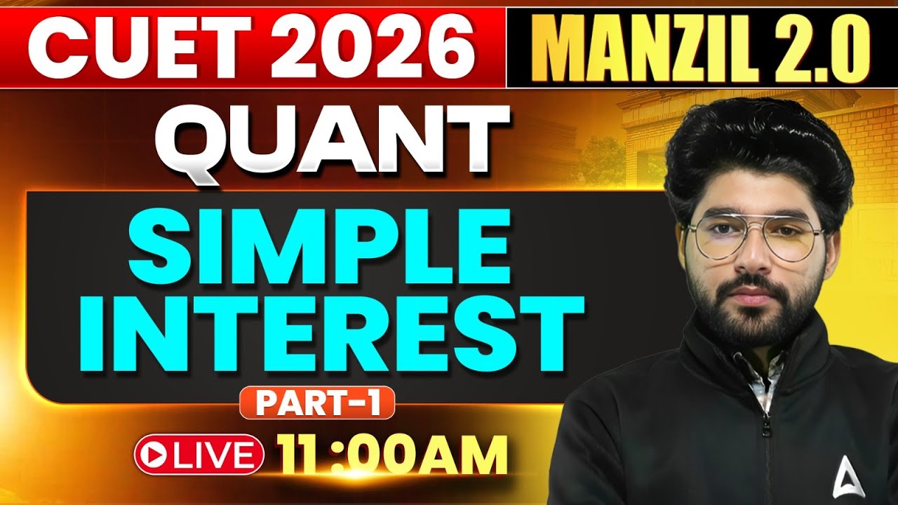 CUET GAT 2026 Quantitative Aptitude | Simple Interest Full Coverage ...