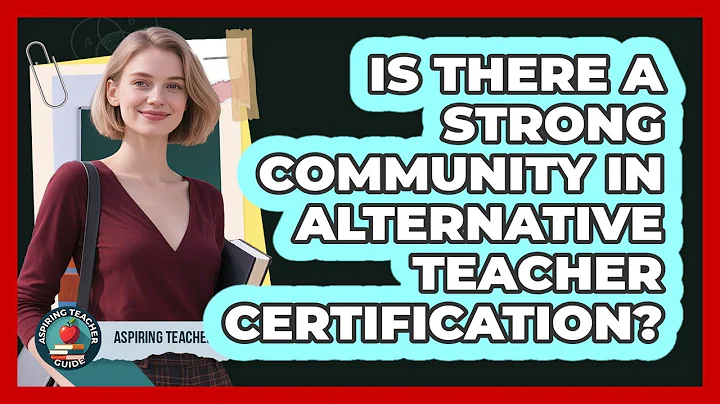Is There A Strong Community In Alternative Teacher Certification? - Aspiring Teacher Guide
