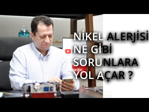 Ramazan Ersoy - Nikel alerjisi ne gibi sorunlara yol açar ?