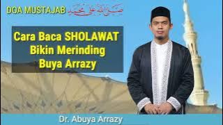 Cara Baca SHOLAWAT Bikin Merinding | Buya Arrazy Hasyim