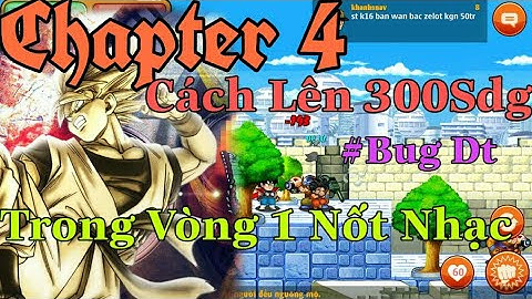 🎲 Chapter 4 : Lên 300 Sức Đánh Gốc Và Lại Bug Doanh Trại
