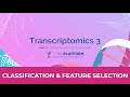 Transcriptomics 3: Supervised Machine Learning for RNA-seq Data