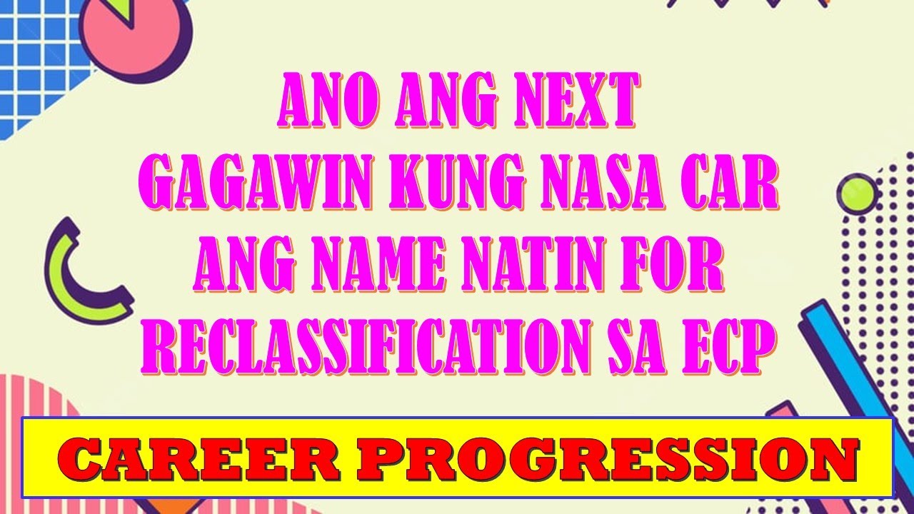 ANO ANG GAGAWIN KUNG NASA CAR ANG NAME MO FOR RECLASSIFICATION SA ...