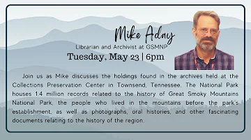 Mike Aday with the Great Smoky Mountains National Park Collections and Preservation Center