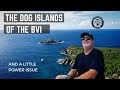 The dog islands of the bvi  in our aquila 54 yacht    and a few power issues