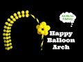 Happy Balloon Arch Tutorial