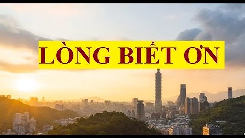 Thực hành LÒNG BIẾT ƠN mỗi ngày để hòa hợp với TẦN SỐ VŨ TRỤ của sự hạnh phúc đủ đầy