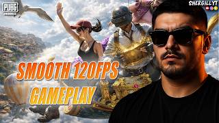 Smooth 120FPS Gameplay 🗿 | SHERGILL | PUBG Mobile Live
