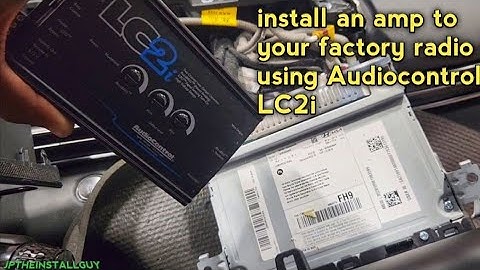 how to install an amp to factory radio using audiocontrol lc2i
