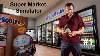 SÜPERMARKET SAHIBI OLDUM! SUPER MARKET SIMULATOR