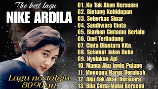 The Best Lagu Nike Ardila  Album  Lagu Nostalgia 80 90an Bikin Rindu Masa Lalu