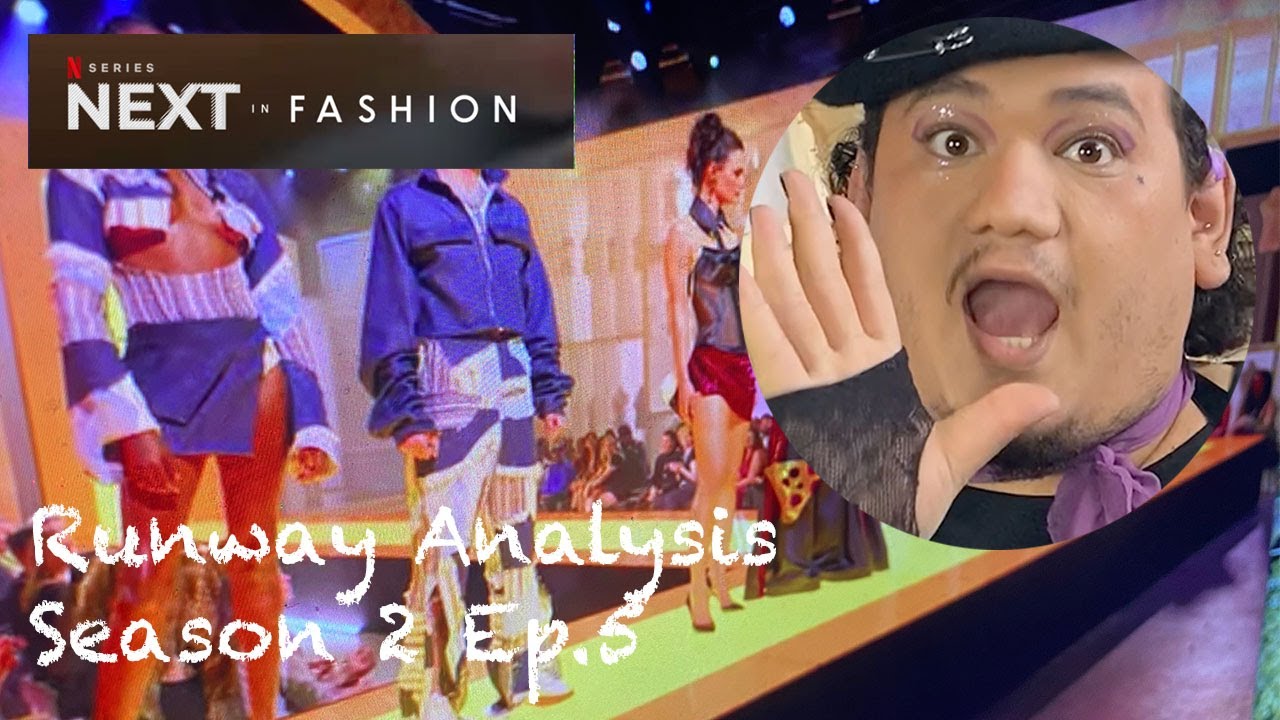 Runway Analysis Next In Fashion Season 2 Ep.5