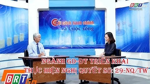 Ngành GD-ĐT thực hiện các giải pháp Đổi mới căn bản toàn diện giáo dục và đào tạo