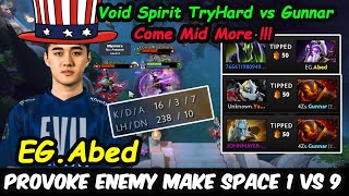 Abed Void Spirit A-GOD Tryhard Make Space vs 4Zs.Gunnar [Ember Spirit] Dota 2 pro Gameplay
