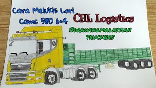 Cara Melukis Lori Camc 580| CHL Logistics