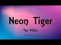 The killers  neon tiger lyrics  day  age 2008