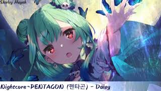 【Nightcore】~PENTAGON (펜타곤) - Daisy