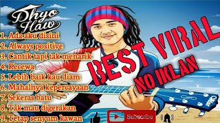 Full Lagu Dhyo Haw Viralll || No Iklan