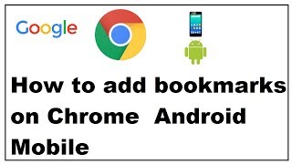 How to add bookmarks on Chrome Android Mobile