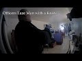 Officers Use Taser on Man with a Knife