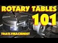 ROTARY TABLES, how to cut an angle, how to produce a disc,  how to accurately radius corners