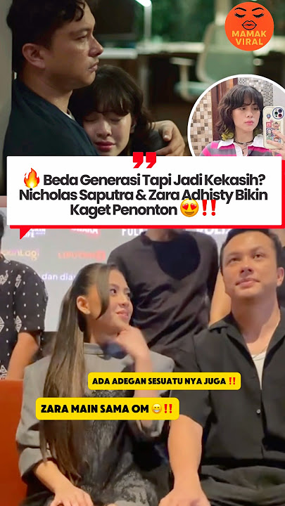 Nicholas Saputra – Zara Adhisty New couple ‼️😍 #trending #viralnews #viralshorts